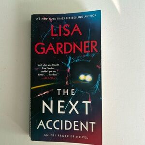 The Next Accident paperback Thriller book by Lisa Gardner Best Selling author